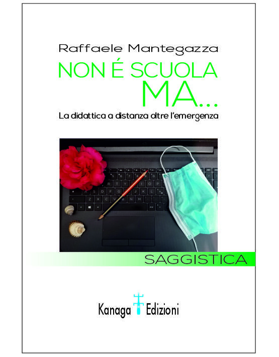 Non è scuola Ma... - La didattica a distanza oltre l'emergenza